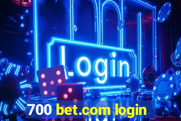 700 bet.com login