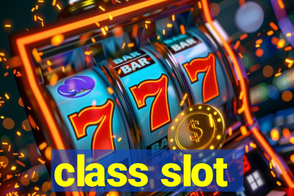 class slot