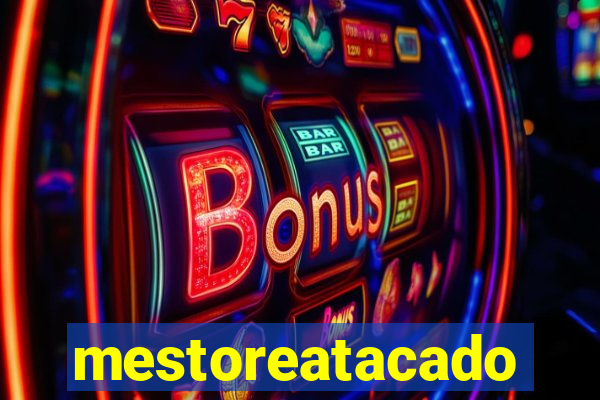 mestoreatacado