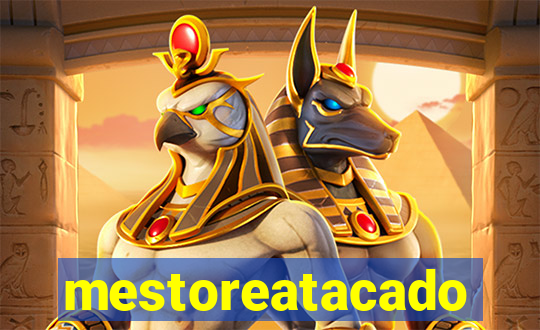 mestoreatacado