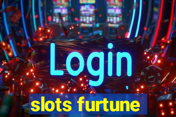 slots furtune