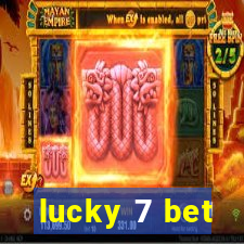 lucky 7 bet