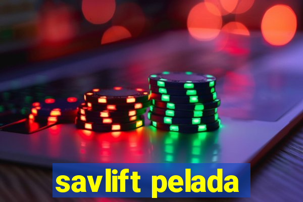 savlift pelada