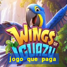 jogo que paga muito dinheiro de verdade