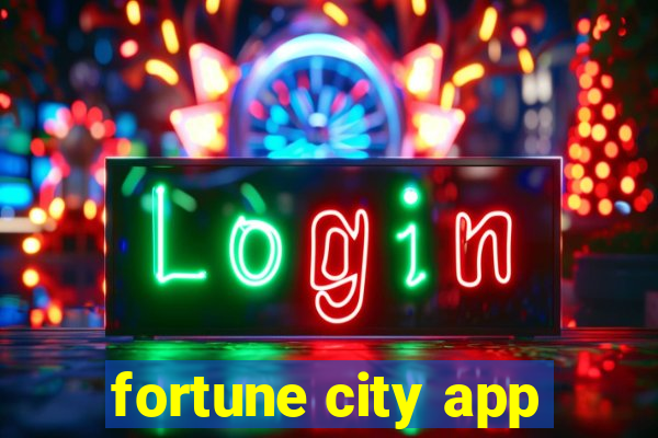 fortune city app