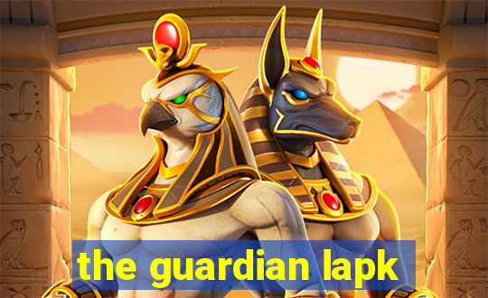 the guardian lapk