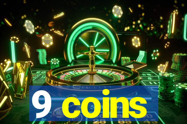 9 coins