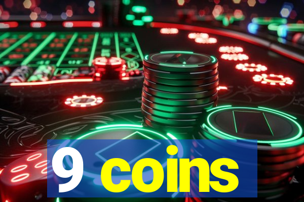 9 coins