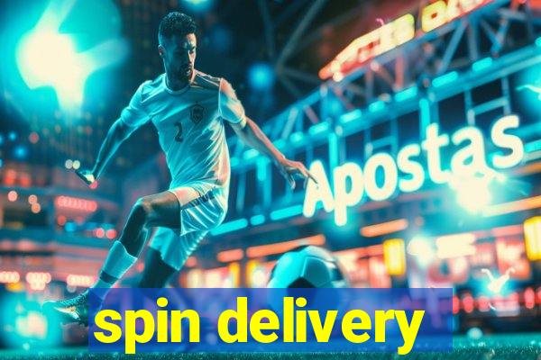 spin delivery