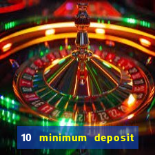 10 minimum deposit casino nz