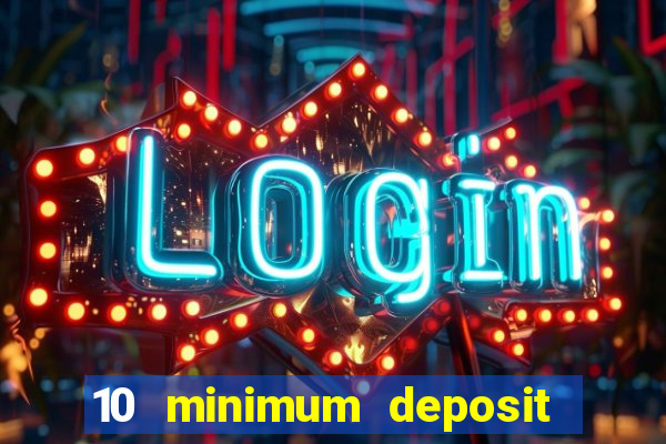 10 minimum deposit casino nz