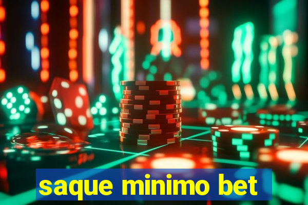 saque minimo bet