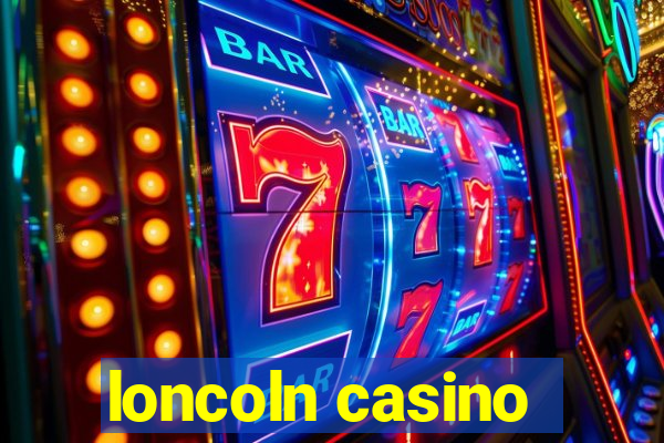 loncoln casino