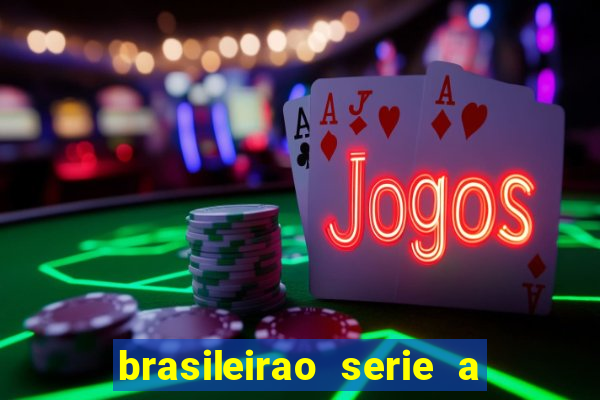 brasileirao serie a jogos de hoje