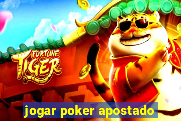 jogar poker apostado