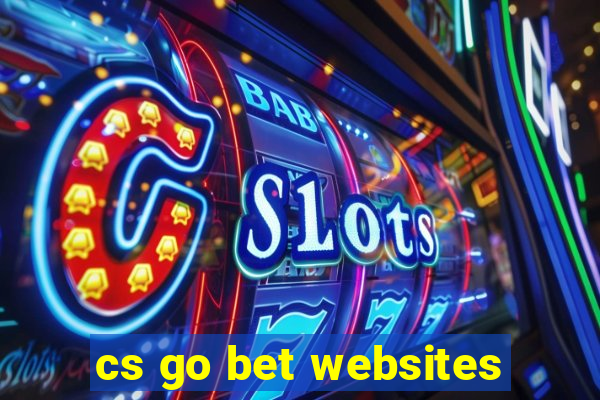 cs go bet websites