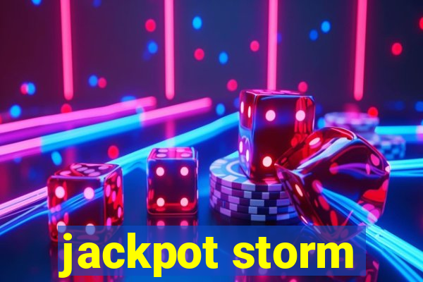 jackpot storm