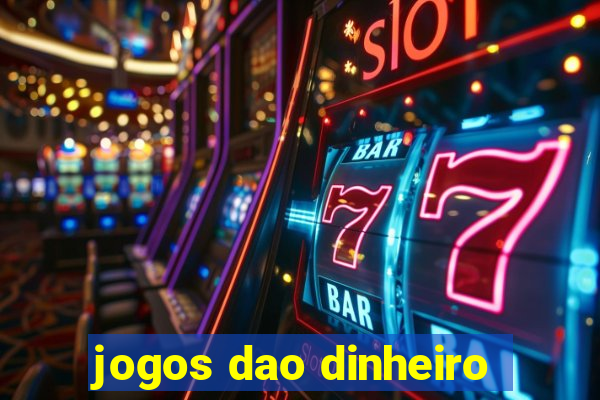 jogos dao dinheiro