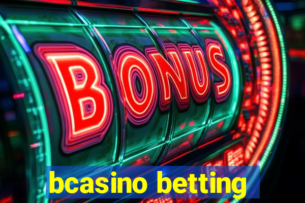 bcasino betting