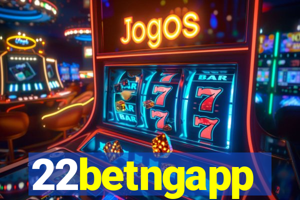 22betngapp