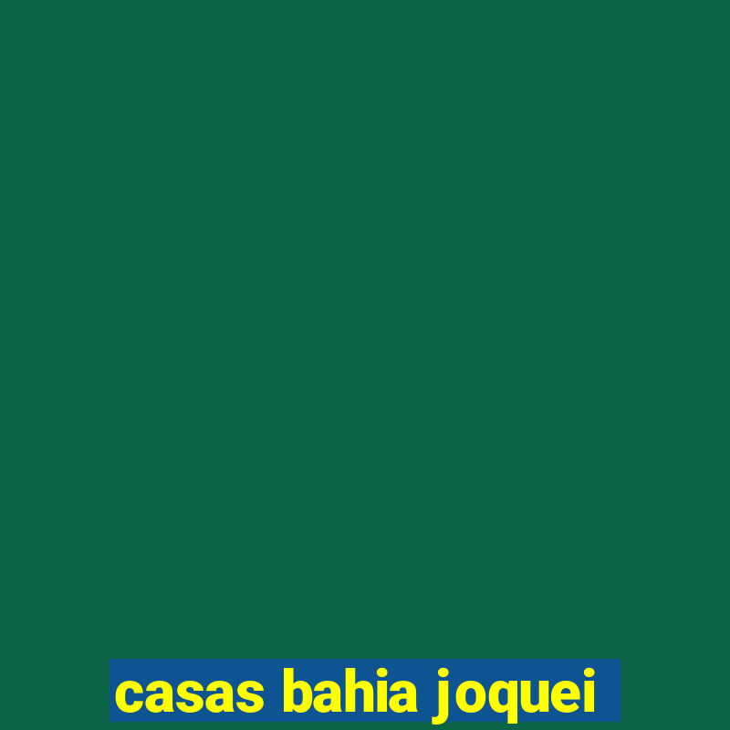 casas bahia joquei