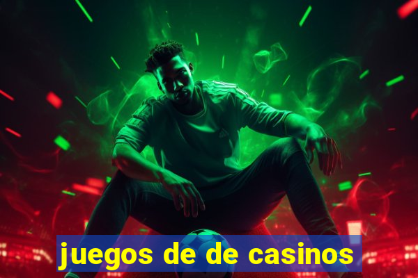 juegos de de casinos