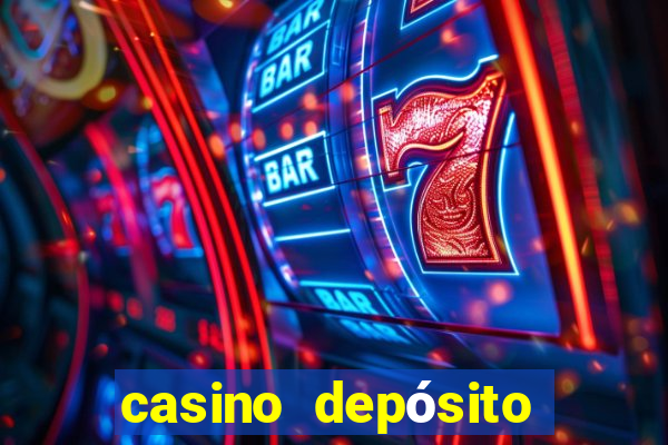 casino depósito mínimo $10 pesos méxico