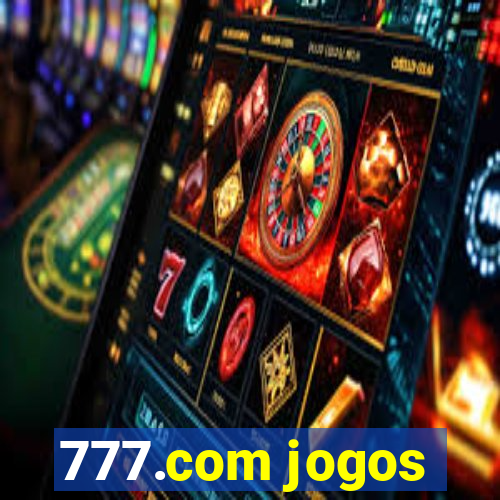 777.com jogos