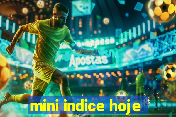 mini indice hoje