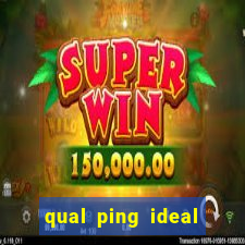 qual ping ideal para jogos online