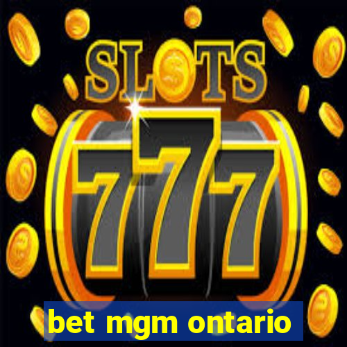 bet mgm ontario