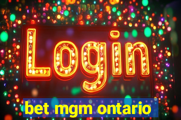 bet mgm ontario