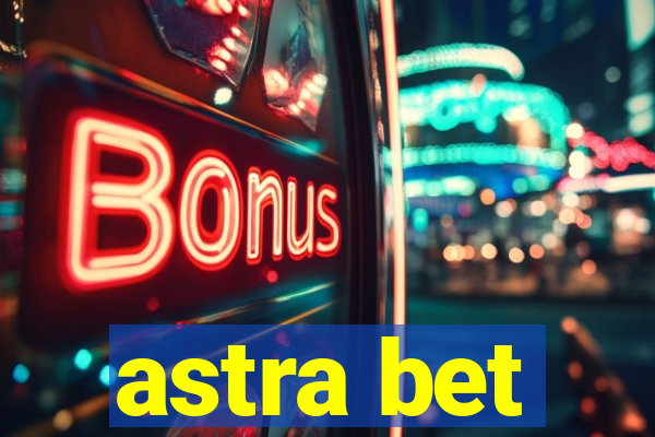 astra bet