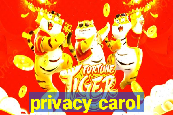 privacy carol