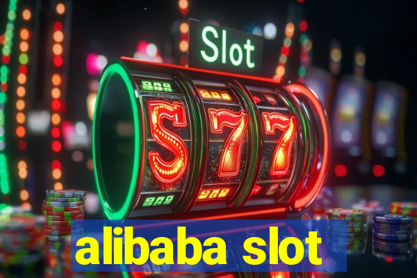 alibaba slot