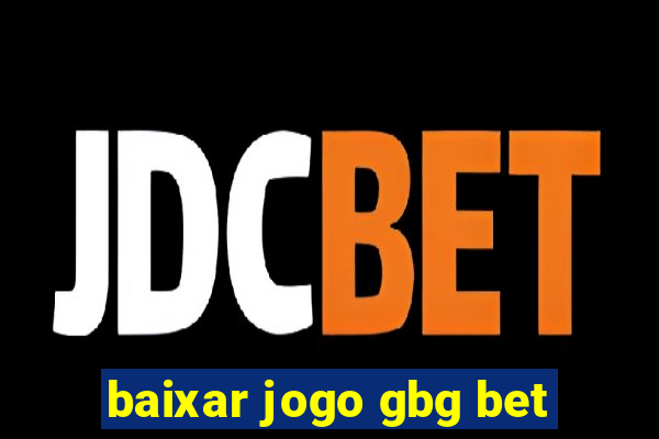 baixar jogo gbg bet