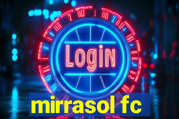 mirrasol fc