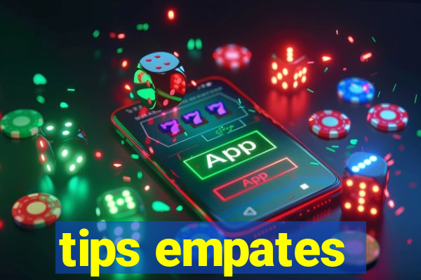 tips empates