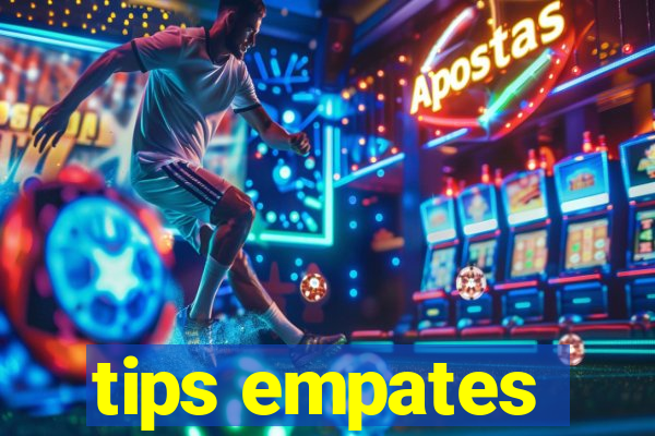 tips empates