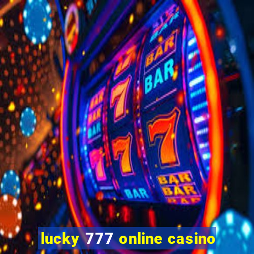 lucky 777 online casino