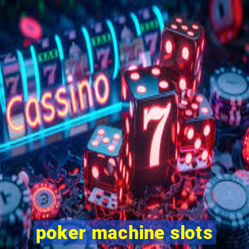 poker machine slots