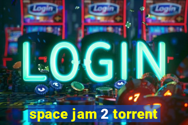 space jam 2 torrent