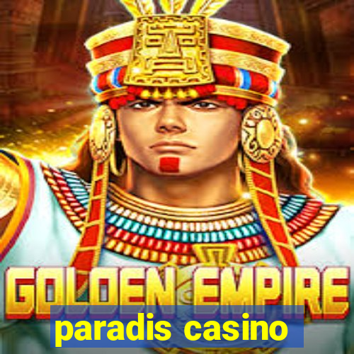 paradis casino