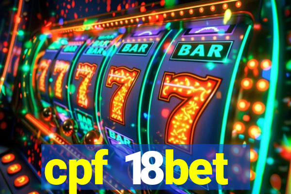 cpf 18bet