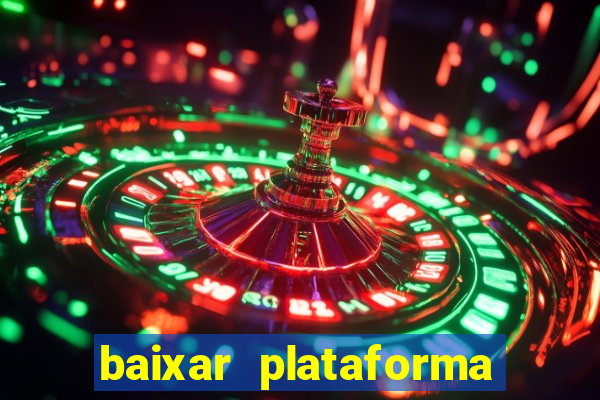 baixar plataforma de jogo