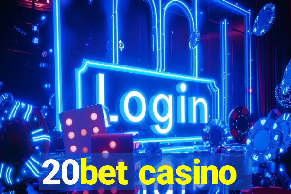 20bet casino