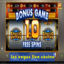 las vegas live casino