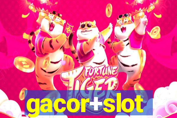 gacor+slot