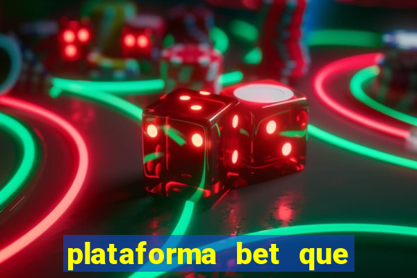 plataforma bet que paga de verdade