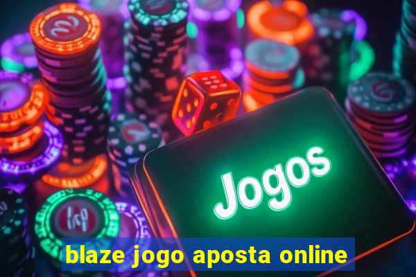 blaze jogo aposta online